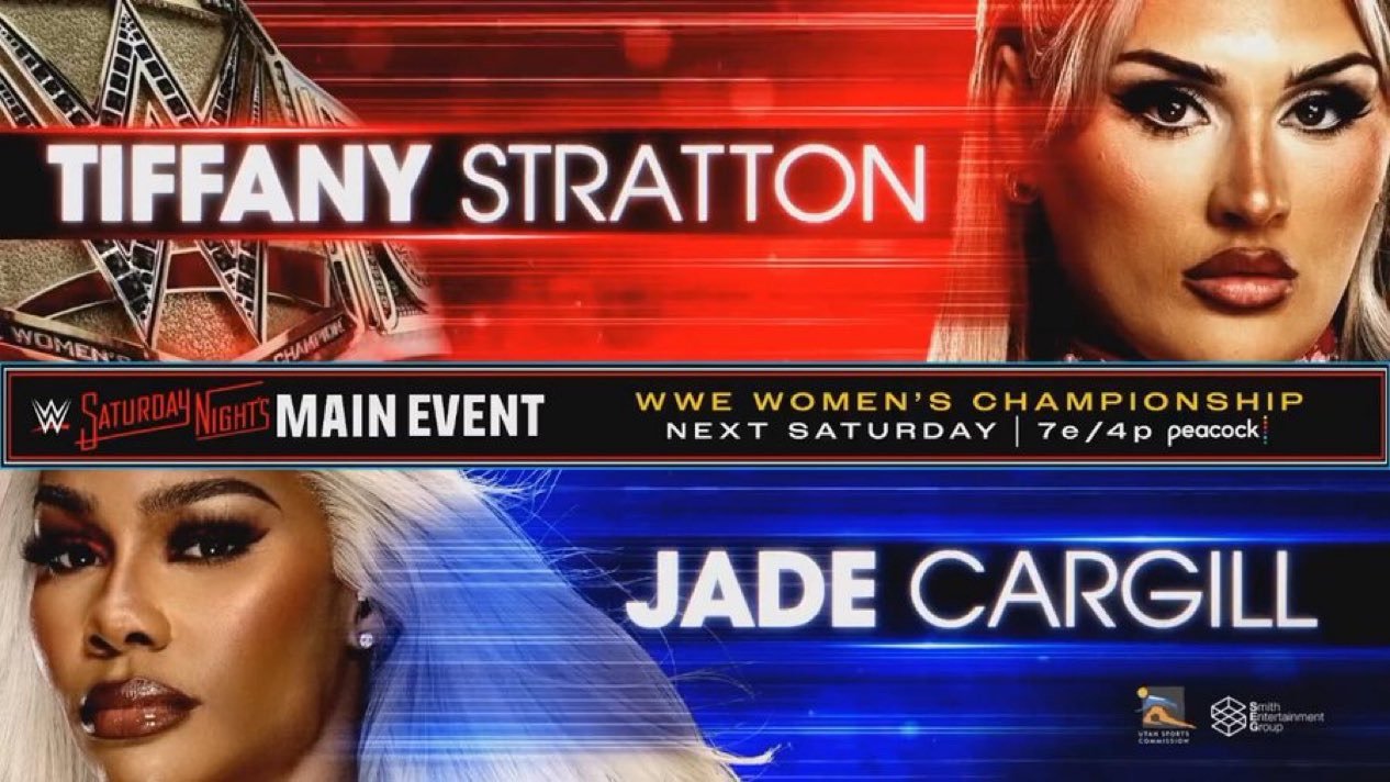 Jade Cargill vs Tiffany Stratton For WWE Women’s Championship Set For WWE Saturday Night’s Main Event